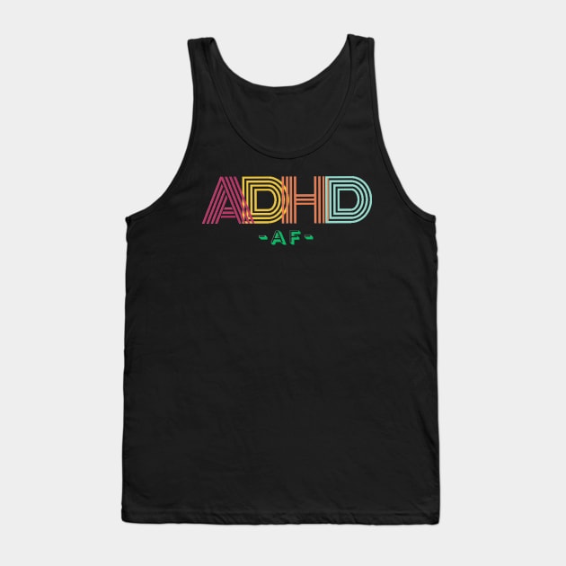 ADHD Tank Top by Kary Pearson